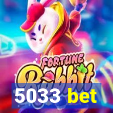 5033 bet